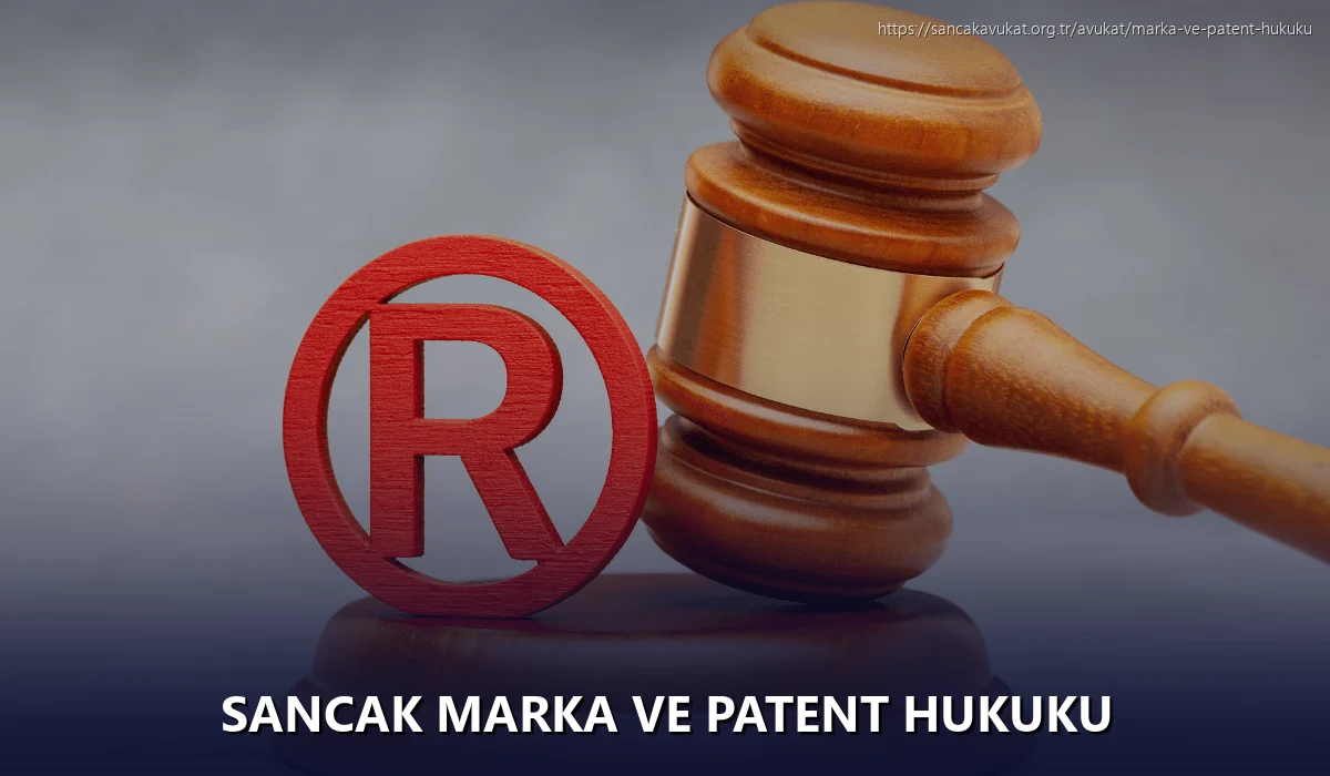 Sancak Marka ve Patent Hukuku